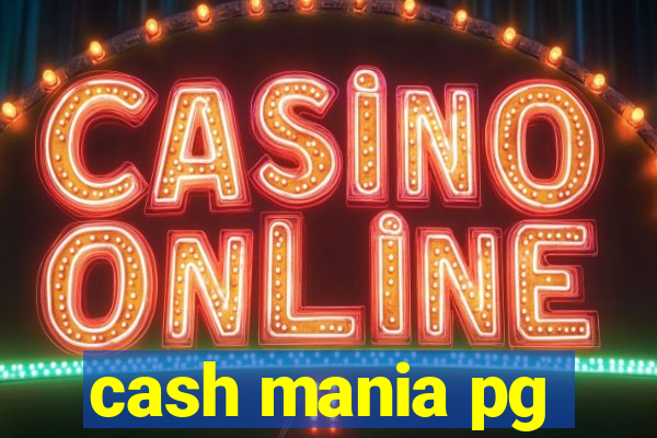 cash mania pg